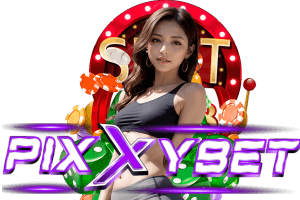 pixxybet เข้าสู่ระบบ